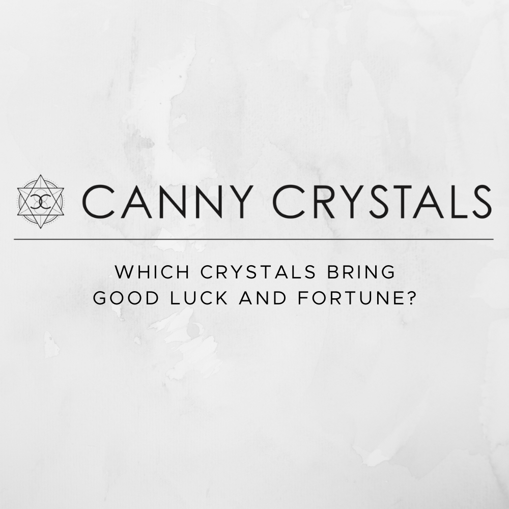 Which crystals bring good luck and fortune?
