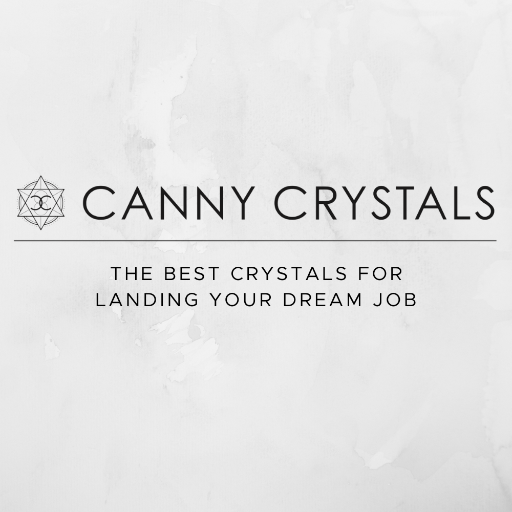 The best crystals for landing your dream job