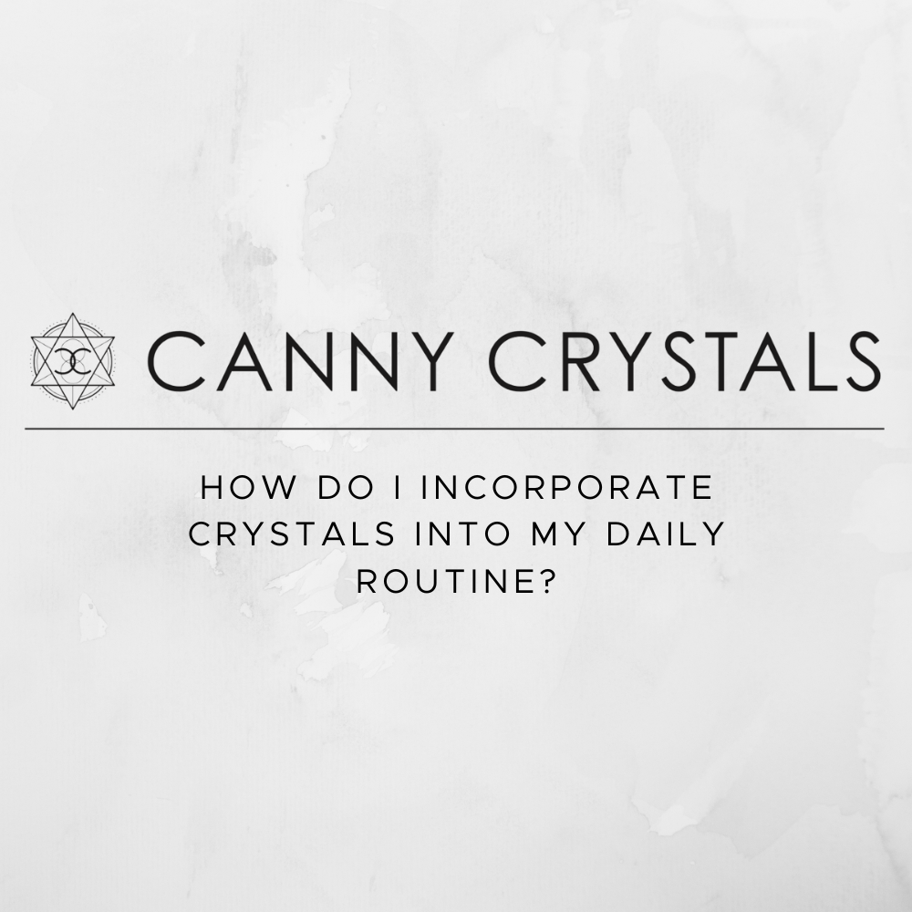How do I incorporate crystals into my daily routine?