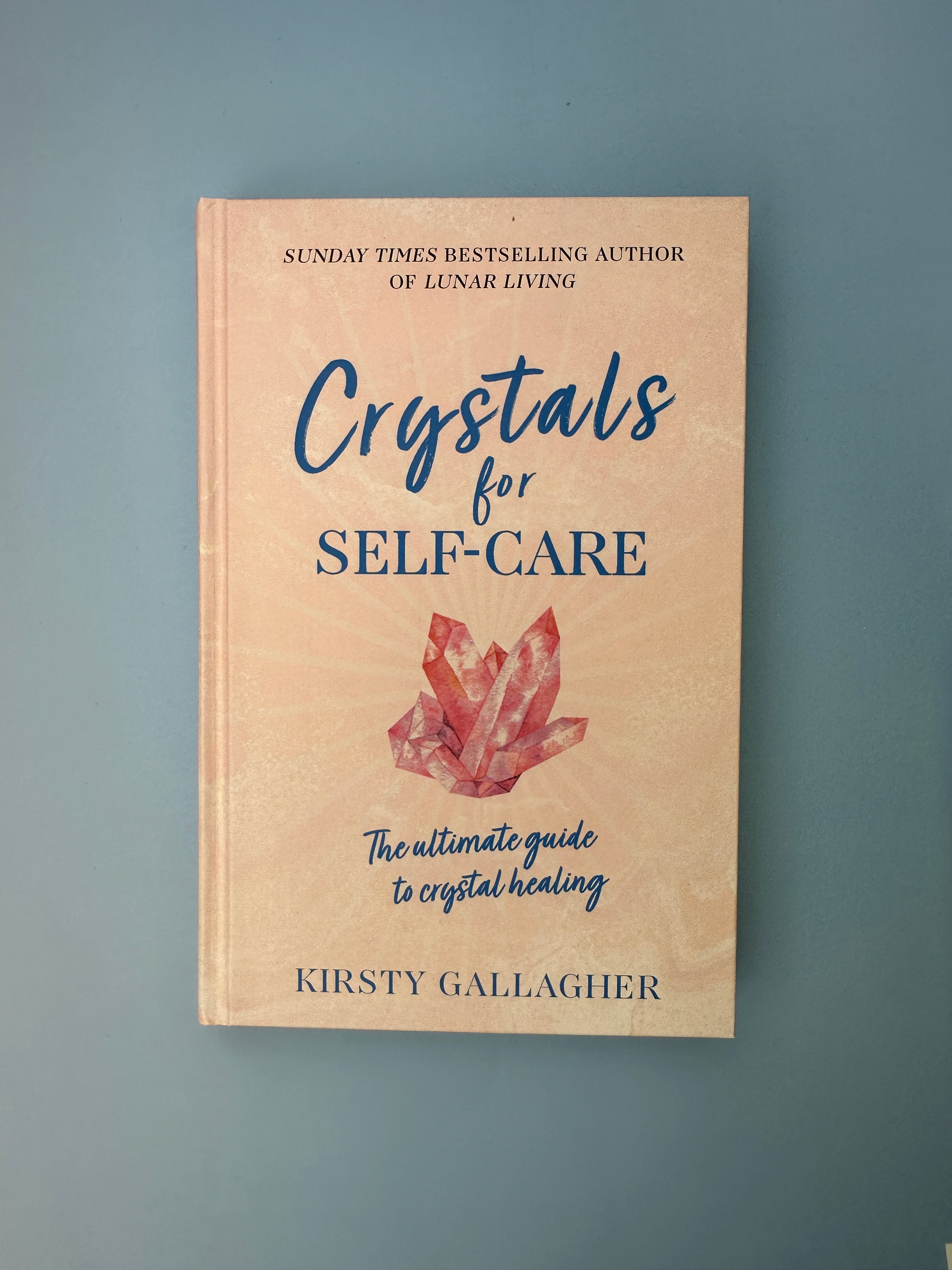 Crystals for Self Care, Kirsty Gallagher