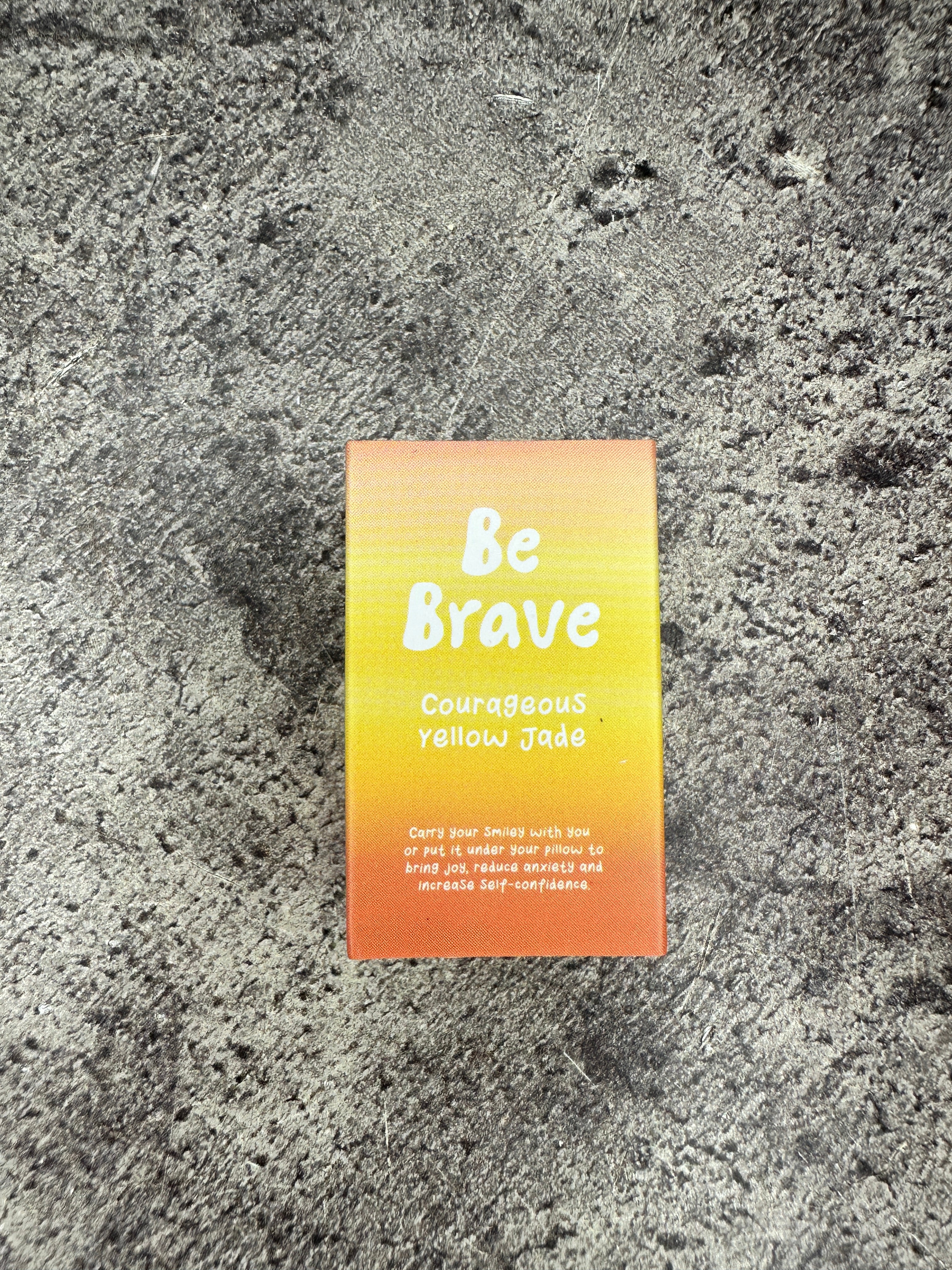 Yellow jade - Be Brave, Happy face