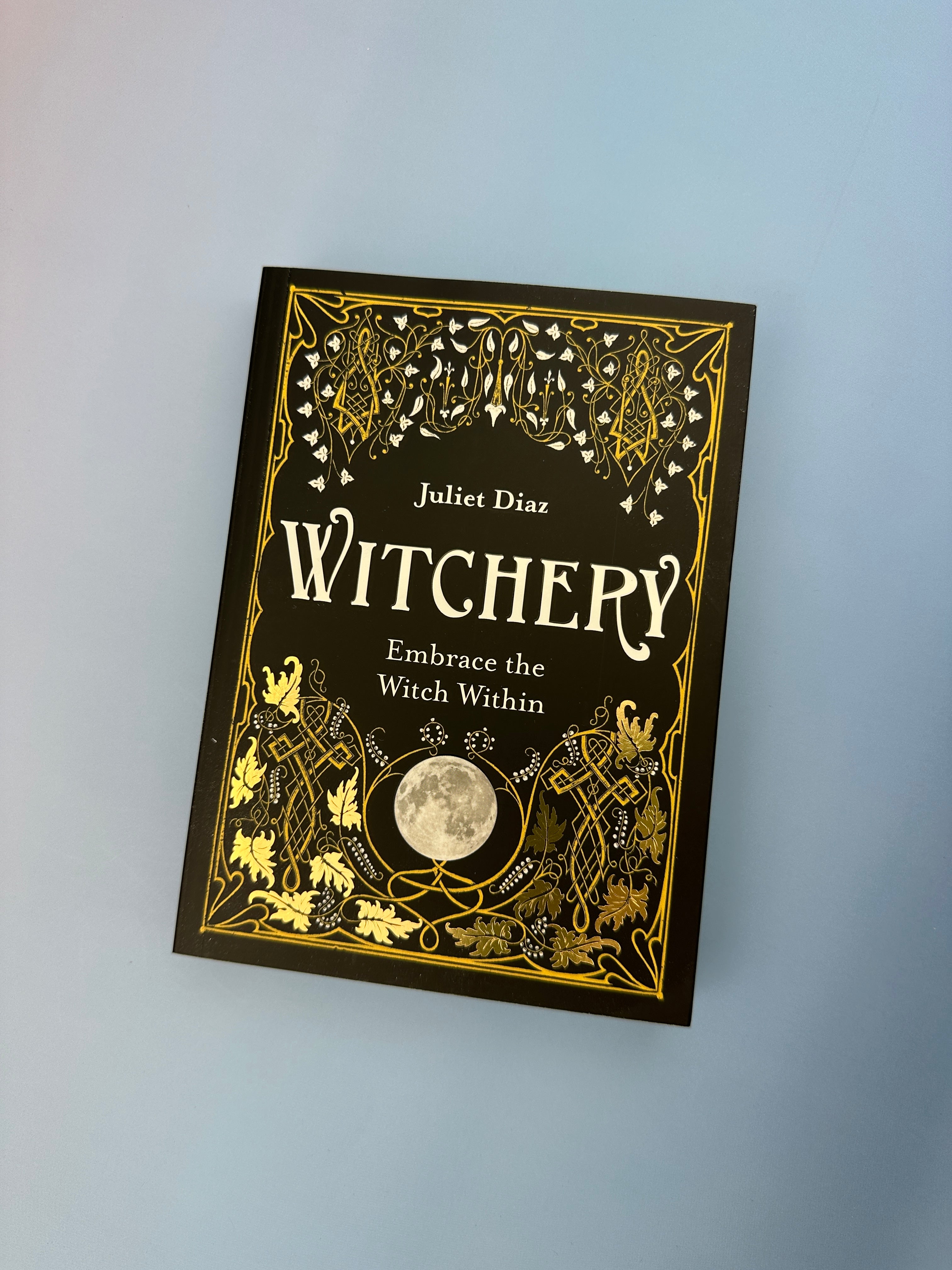 Witchery: Embrace The Witch Within, Juliet Diaz