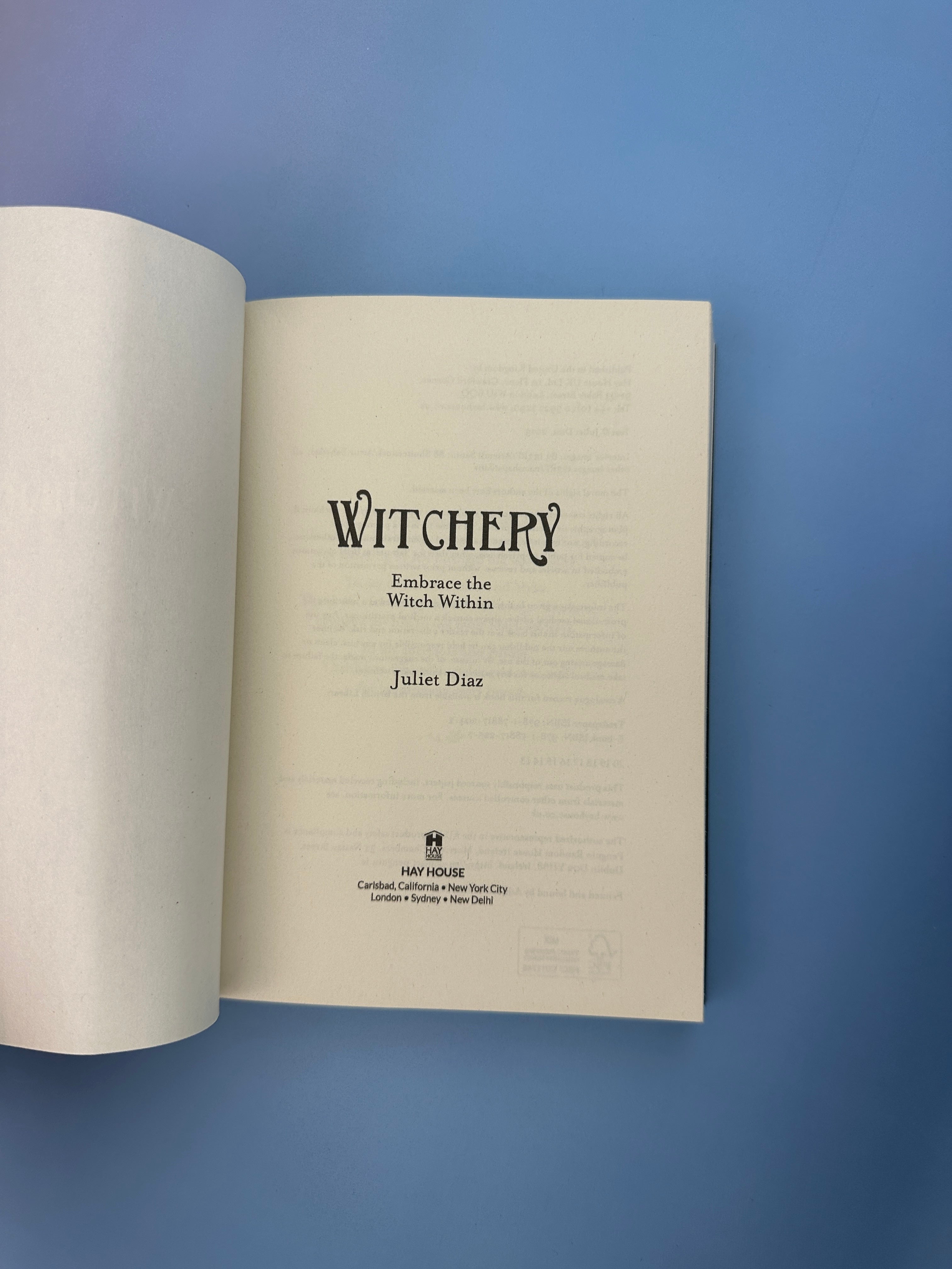 Witchery: Embrace The Witch Within, Juliet Diaz
