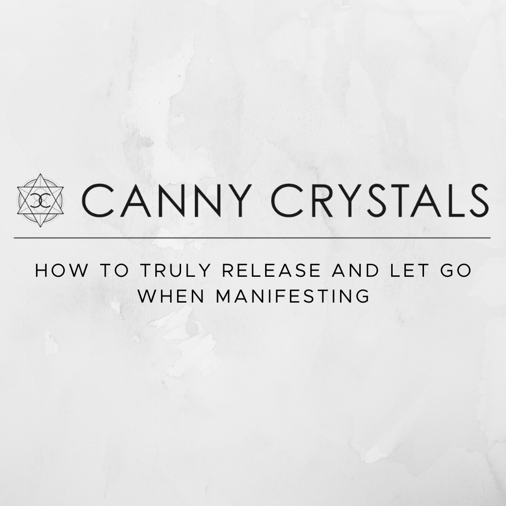 How to truly release and let go when manifesting