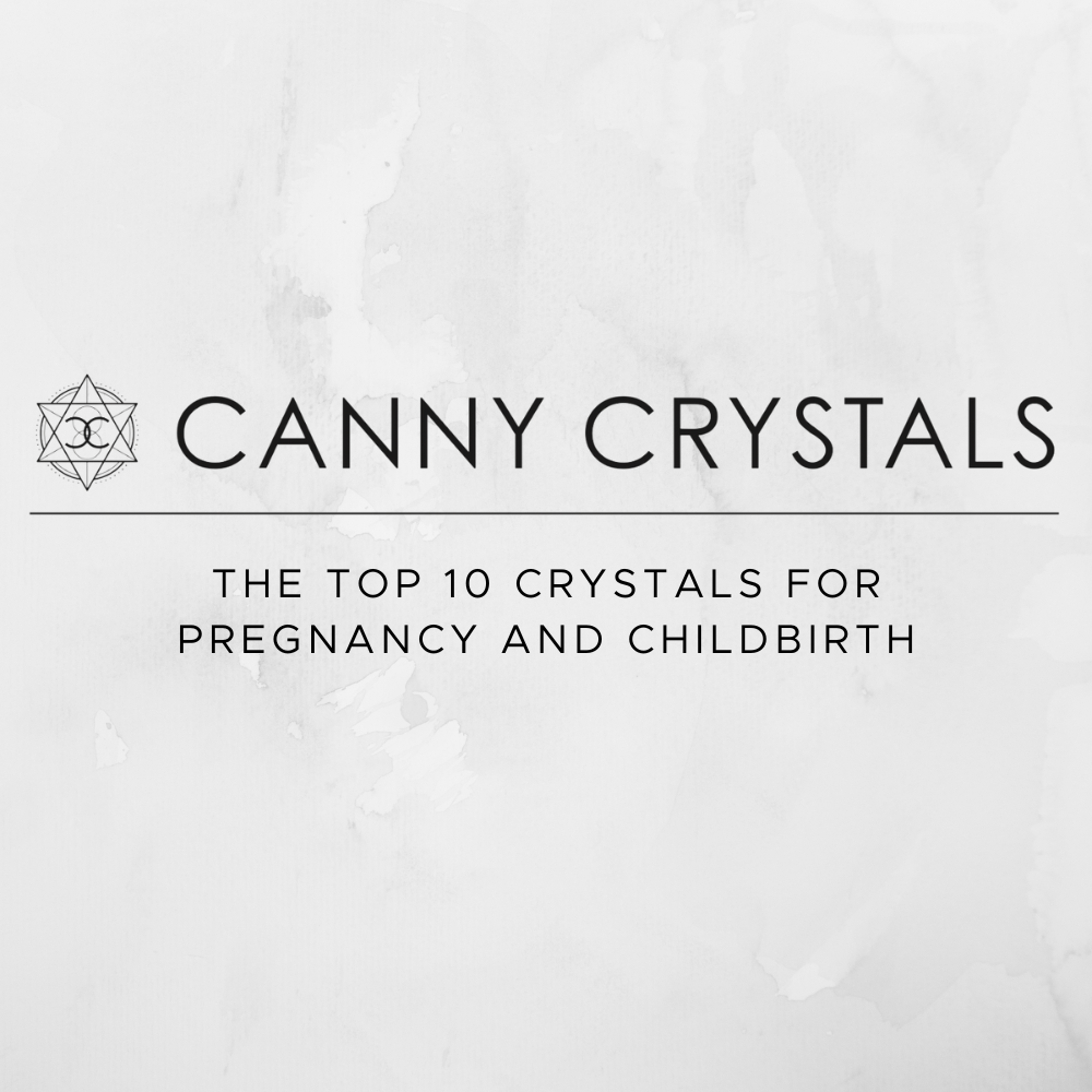 The top 10 crystals for pregnancy and childbirth