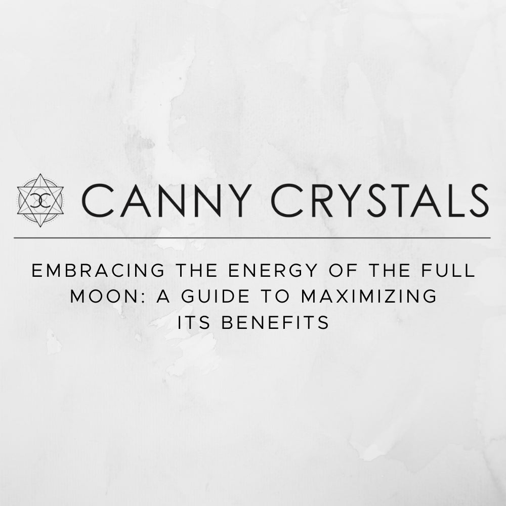 Embracing the Energy of the Full Moon: A Guide to Maximizing its Benefits