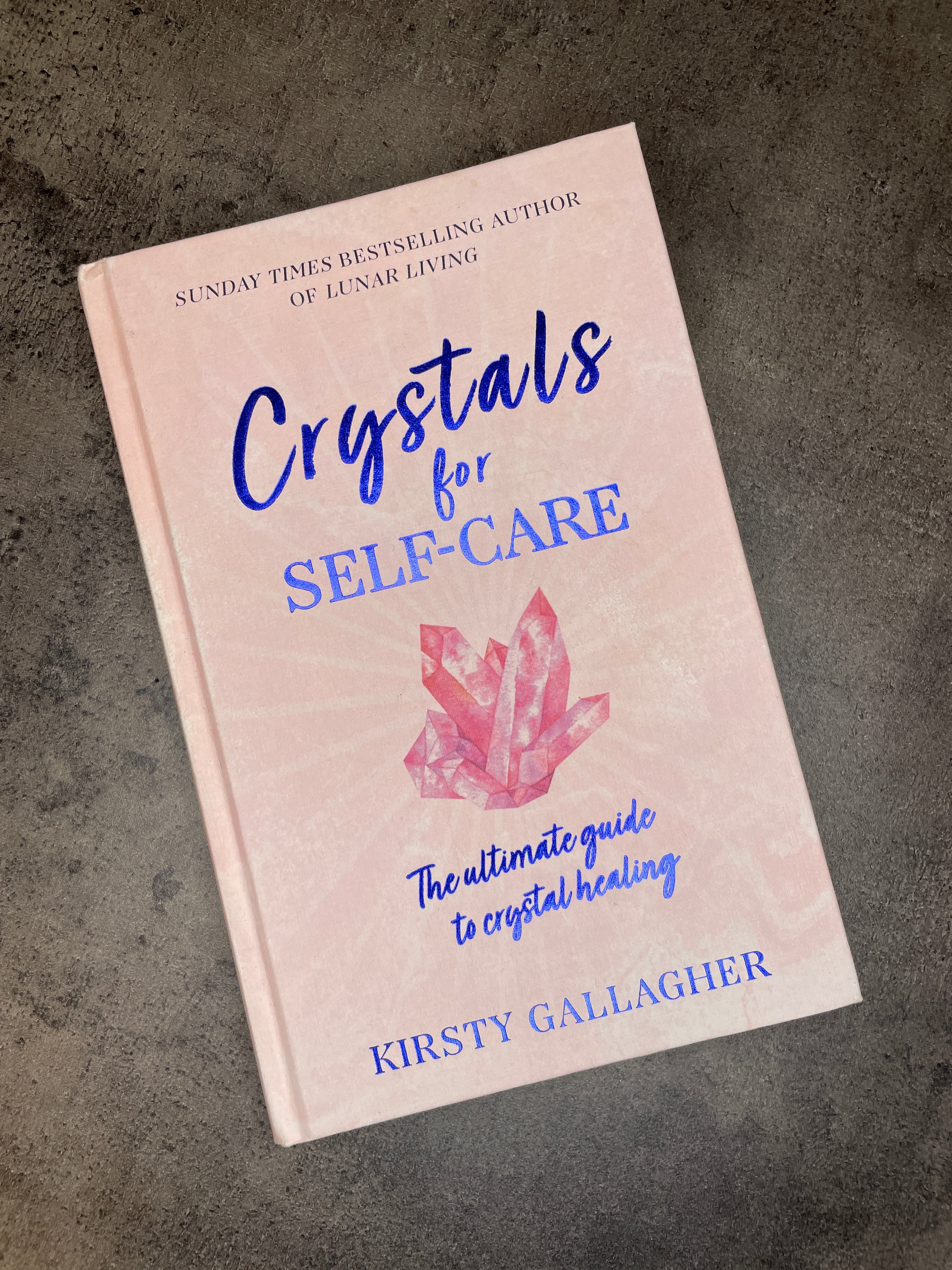 Crystals for Self Care, Kirsty Gallagher